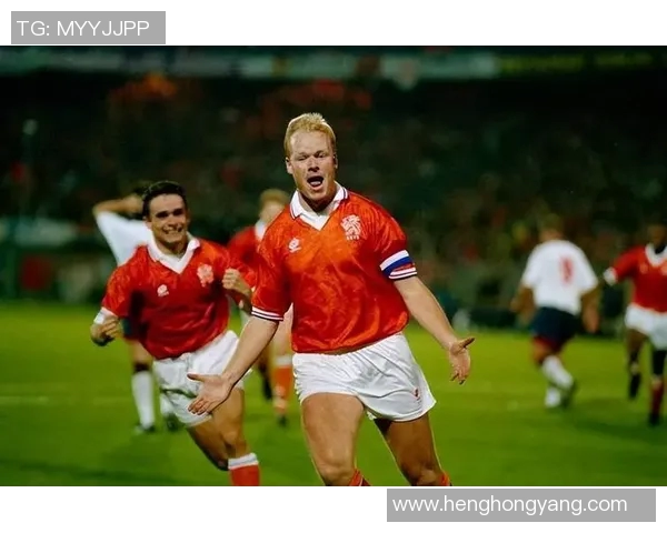 荷兰足球队历史最佳球星排名分析及其影响力探讨 荷兰足球队历史最佳球星排名分析及其影响力探讨